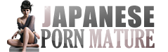 Japanese Porn Mature